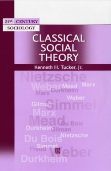Classical social theory: a contemporary approach  