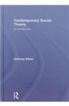Contemporary Social Theory: An introduction  