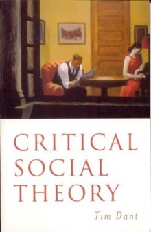 Critical Social Theory: Culture, Society and Critique