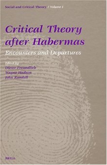 Critical Theory After Habermas: Encounters and Departures  No. 1