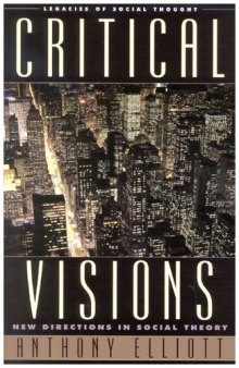 Critical Visions: New Directions in Social Theory