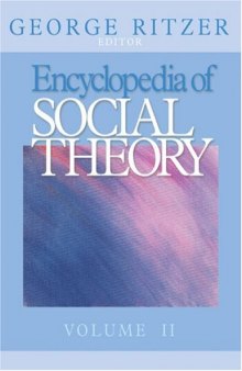 Encyclopedia of Social Theory (Two Volume Set)