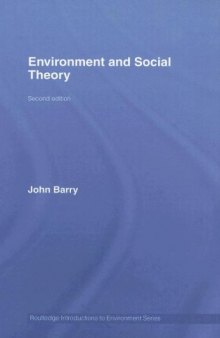 Environment and Social Theory, 2nd Edition (Routledge Introductions to Environment Series)