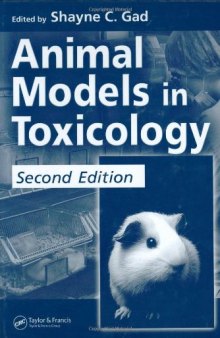 Animal Models in Toxicology 2nd Edition (Drug and Chemical Toxicology)