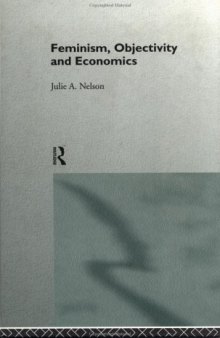 Feminism, Objectivity and Economics 