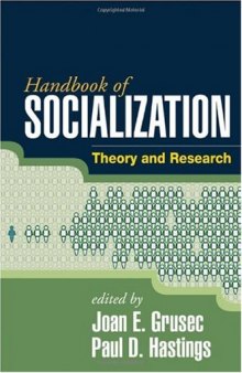 Handbook of Socialization: Theory and Research