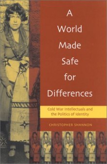 A World Made Safe for Differences