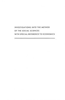 Investigations into the Method of the Social Sciences with Special Reference to Economics (The Institute for Humane Studies series in economic theory)