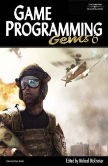 Game Programming Gems 6 (Book & CD-ROM) (Game Development Series)