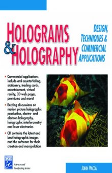 Holograms & Holography: Design, Techniques, & Commercial Applications