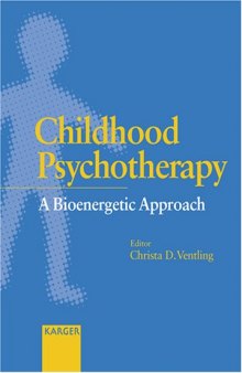 Childhood psychotherapy: a bioenergetic approach