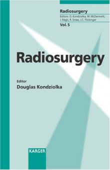 Radiosurgery: 6th International Stereotactic Radiosurgery Society Meeting, Kyoto, June 22-26, 2003