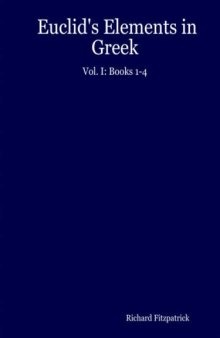 Euclid's Elements in Greek: Vol. I: Books 1-4 