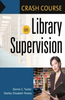 Crash Course in Library Supervision: Meeting the Key Players (Crash Course)