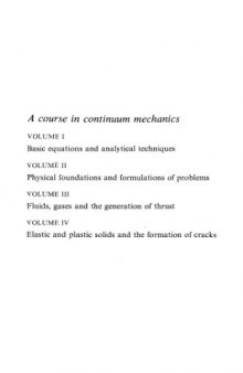 A course in continuum mechanics, vol. 1: Basic equations and analytical techniques