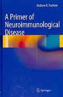 A primer of neuroimmunological disease