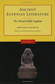 Ancient Egyptian literature Volume I, The Old and Middle Kingdoms