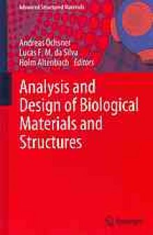 Analysis and design of biological materials and structures