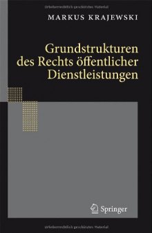 Grundstrukturen des Rechts öffentlicher Dienstleistungen  