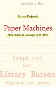Paper machines : about cards & catalogs, 1548-1929