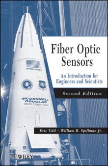 Fiber Optic Sensors: An Introduction for Engineers and Scientists, Second Edition