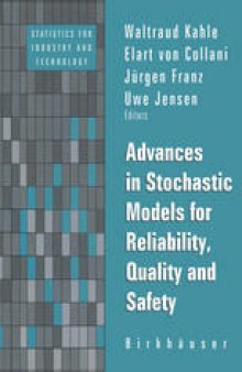Advances in Stochastic Models for Reliability, Quality and Safety
