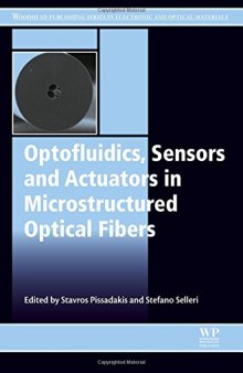 Optofluidics, Sensors and Actuators in Microstructured Optical Fibers