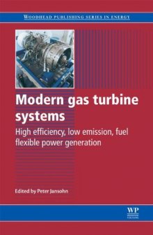 Modern gas turbine systems: High efficiency, low emission, fuel flexible power generation