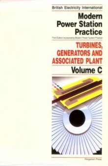 Turbines, Generators and Associated Plant. Incorporating Modern Power System Practice