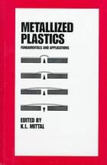 Metallized plastics : fundamentals and applications