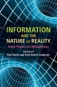 Information and the Nature of Reality: From Physics to Metaphysics