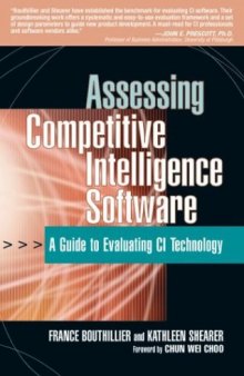 Assessing Competitive Intelligence Software: A Guide to Evaluating Ci Technology