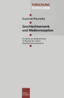 Geschlechtserwerb und Medienrezeption: Zur Rolle von Bilderbüchern im Prozeß der frühen Geschlechtersozialisation