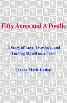 Fifty Acres and a Poodle   