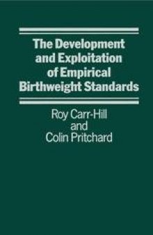 The Development and Exploitation of Empirical Birthweight Standards