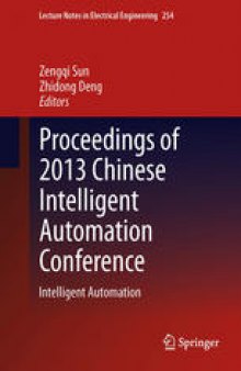 Proceedings of 2013 Chinese Intelligent Automation Conference: Intelligent Automation