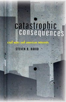 Catastrophic Consequences: Civil Wars and American Interests