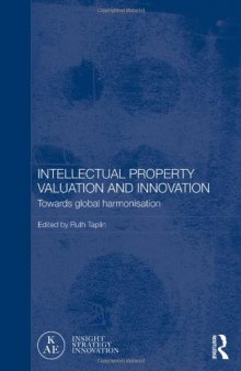 Intellectual Property Valuation and Innovation: Towards global harmonisation