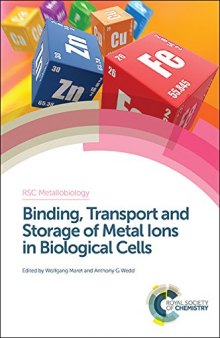 Binding, Transport and Storage of Metal Ions in Biological Cells: RSC