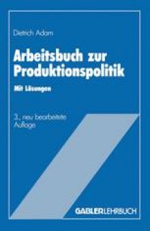 Arbeitsbuch zur Produktionspolitik