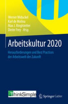 Arbeitskultur 2020: Herausforderungen und Best Practices der Arbeitswelt der Zukunft