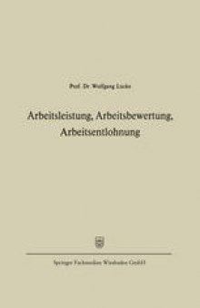 Arbeitsleistung, Arbeitsbewertung, Arbeitsentlohnung