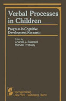 Verbal Processes in Children: Progress in Cognitive Development Research