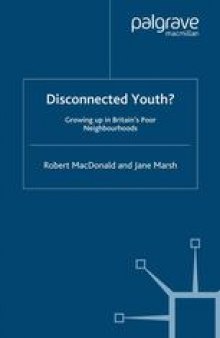 Disconnected Youth?: Growing up in Britain’s Poor Neighbourhoods