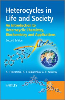 Heterocycles in Life and Society: An Introduction to Heterocyclic Chemistry, Biochemistry and Applications, Second Edition