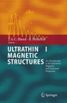 Ultrathin Magnetic Structures I: An Introduction to the Electronic, Magnetic and Structural Properties
