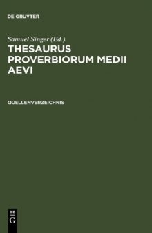Thesaurus proverbiorum medii aevi, Quellenverzeichnis (German Edition)