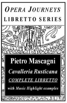 Cavalleria Rusticana (Opera Journeys Libretto Series)