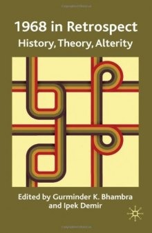 1968 in Retrospect: History, Theory, Alterity