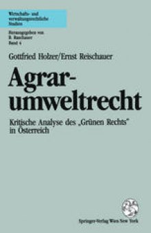 Agrarumweltrecht: Kritische Analyse des „Grünen Rechts“ in Österreich